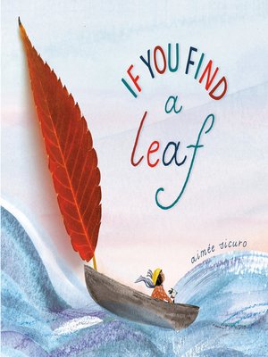 cover image of If You Find a Leaf